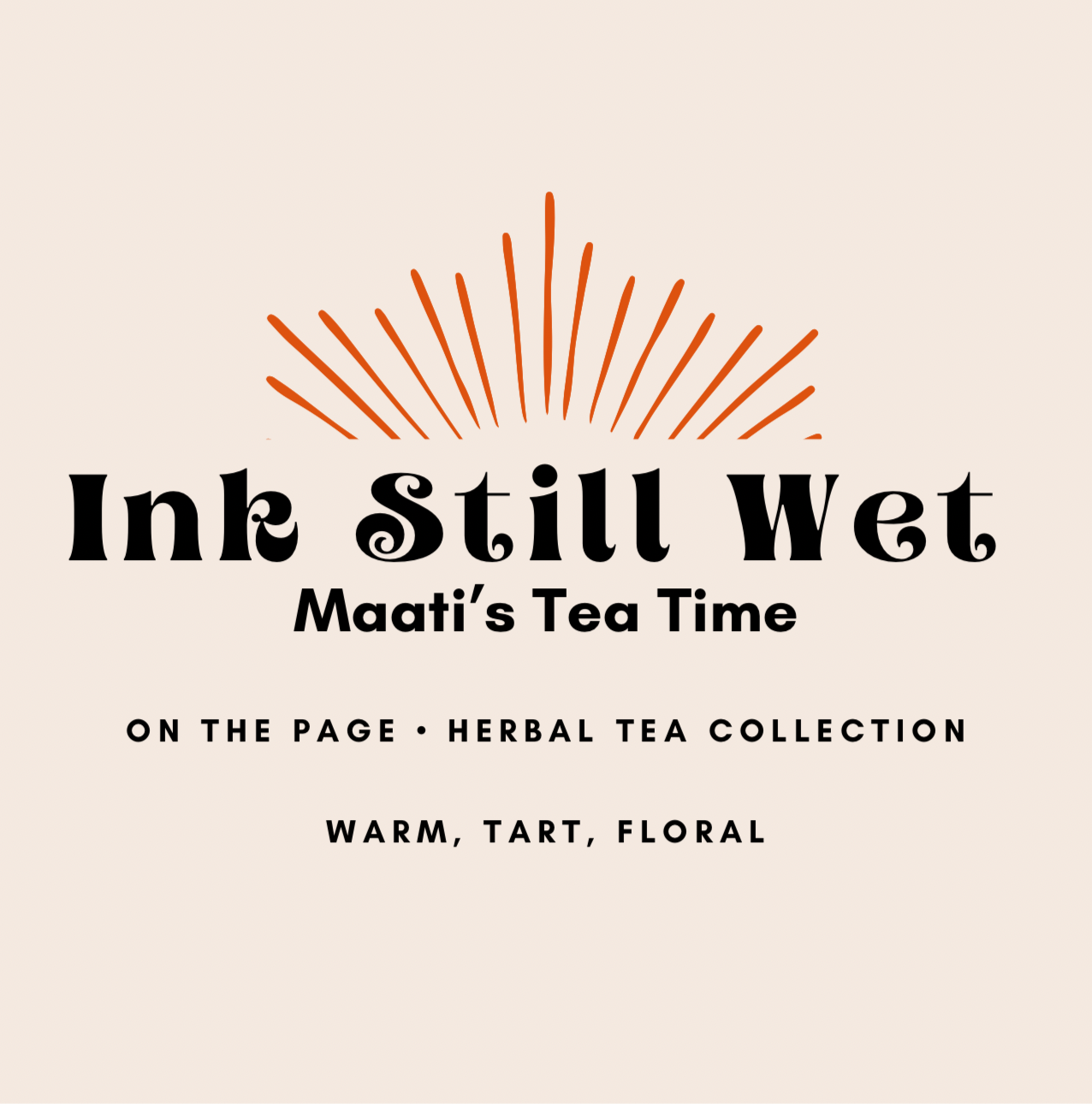 Ink Still Wet Herbal Tea | Black History Month Blend