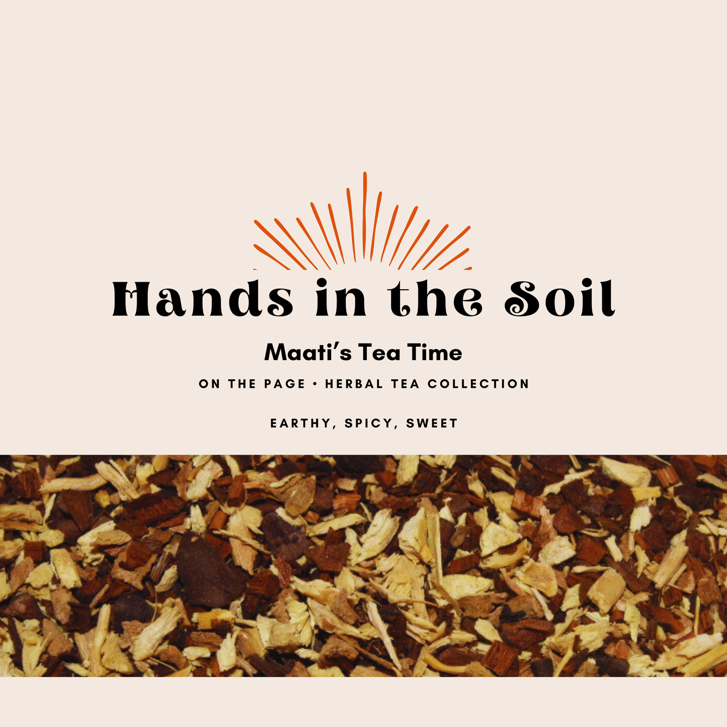Hands in the Soil - Herbal Tea | On The Page Collection